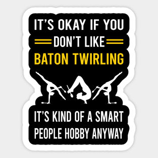 Smart People Hobby Baton Twirling Twirl Twirler Sticker